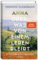 Anna oder: Was von einem Leben bleibt