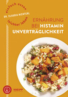 Einfach essen - leichter leben Ernhrung bei Histaminunvertrglichkeit