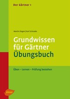 Der Grtner 1. Grundwissen fr Grtner. bungsbuch