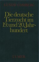 Die deutsche Tierzucht im 19. und 20. Jahrhundert