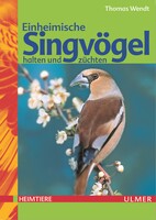 Einheimische Singvgel halten und zchten