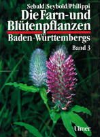 Die Farn- und Bltenpflanzen Baden-Wrttembergs Band 3