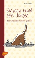 Einfach Hund sein drfen