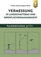 Vermessung in Landschaftsbau und Grnflchenmanagement