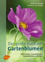 Das groe Buch der Gartenblumen