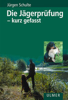 Die Jgerprfung - kurz gefasst