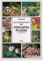 Das groe Buch der Steingartenpflanzen