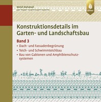 Konstruktionsdetails im Garten- und Landschaftsbau  Band 3
