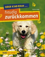 Jeder Hund kann freudig zurckkommen