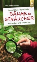 Naturfhrer fr Kinder: Bume und Strucher