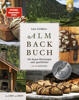 Lutz Geilers Almbackbuch