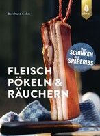 Fleisch pkeln und ruchern