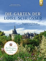 Die Grten der Loire-Schlsser