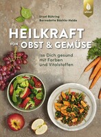 Heilkraft von Obst und Gemse