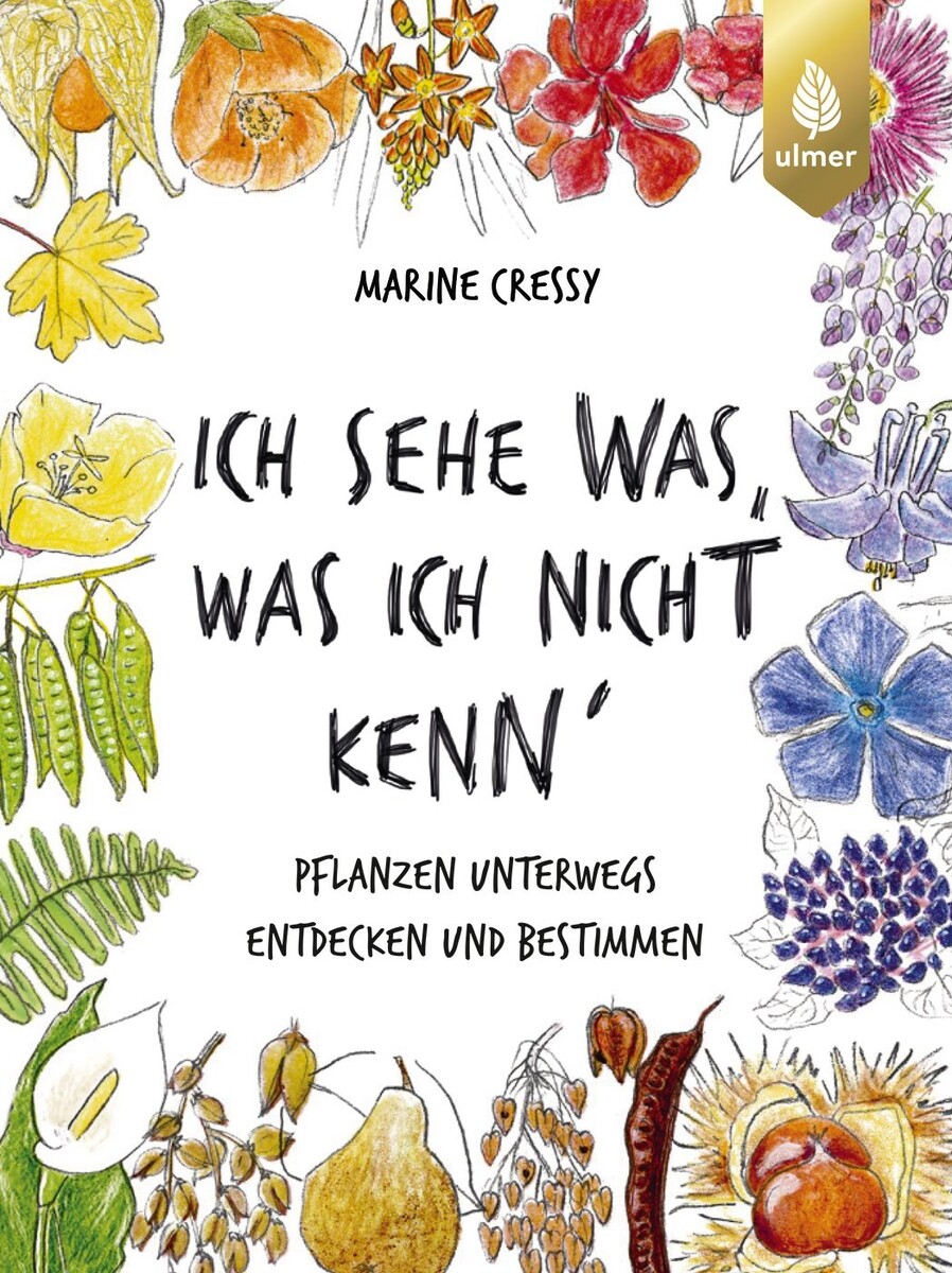 Ich sehe was, was ich nicht kenn´ Verlag Eugen Ulmer Bücher & Zeitschriften für Garten