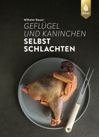 Geflgel und Kaninchen selbst schlachten