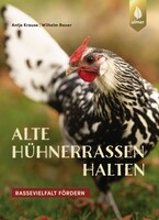 Alte Hhnerrassen halten