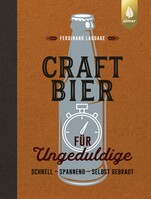Craft-Bier fr Ungeduldige