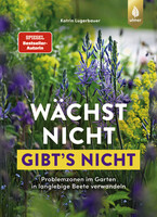 Wchst nicht gibt"s nicht