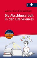Die Abschlussarbeit in den Life Sciences