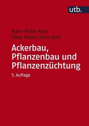 Ackerbau, Pflanzenbau und Pflanzenzchtung
