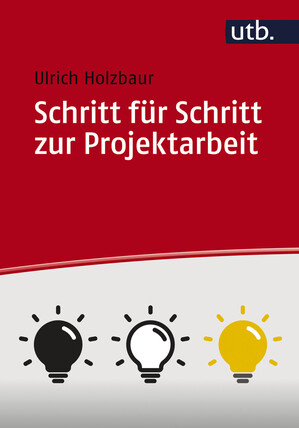 Schritt f�r Schritt zur Projektarbeit
