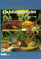 Das Groe Buch der Cichlidenzucht