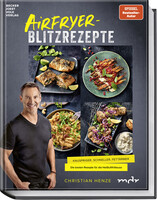 Airfryer-Blitzrezepte